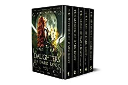 Daughters of Dark Root: The Complete Series by April Aasheim
