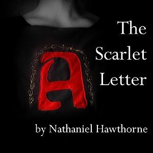 The Scarlet Letter by Nathaniel Hawthorne