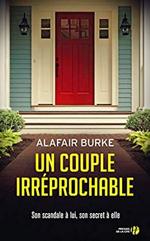 Un couple irréprochable by Alafair Burke