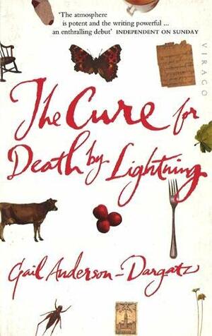 The Cure for Death by Lightning by Gail Anderson-Dargatz