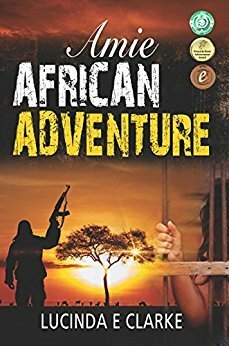 Amie: An African Adventure by Lucinda E. Clarke