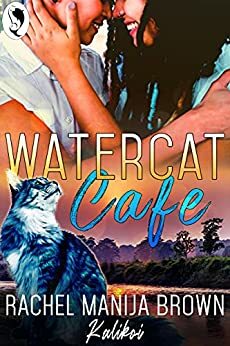 Watercat Cafe by Rachel Manija Brown