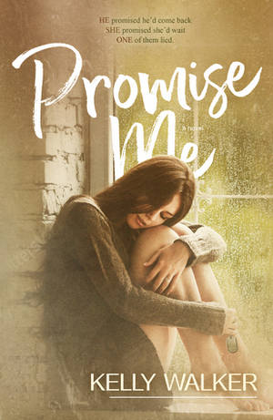 Promise Me by Kelly Walker