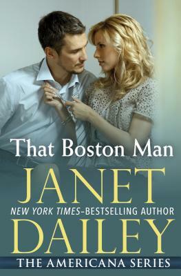 That Boston Man by Janet Dailey