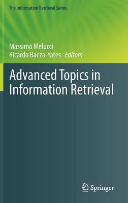 Advanced Topics in Information Retrieval by 