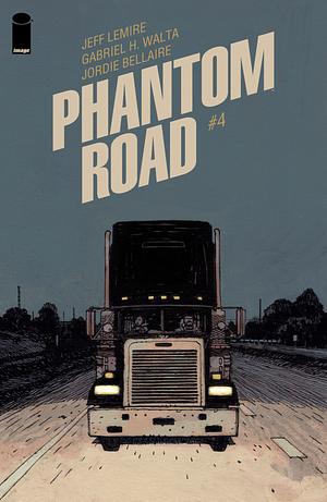 Phantom Road #4 by Jeff Lemire