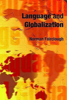 Language and Globalization by Norman Fairclough