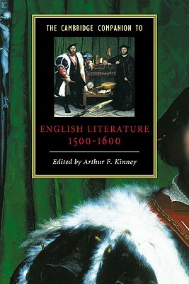 The Cambridge Companion to English Literature, 1500 1600 by Arthur F. Kinney