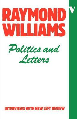 Politics and Letters: Interviews with New Left Review by Raymond Williams