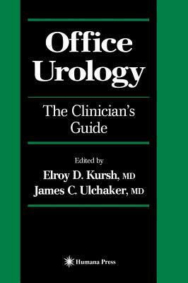 Office Urology: The Clinician's Guide by 