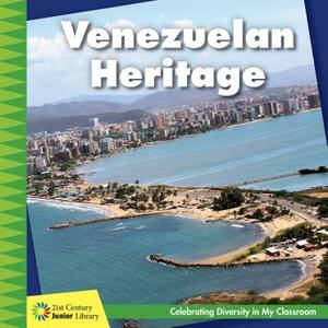 Venezuelan Heritage by Tamra Orr