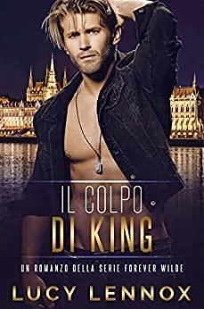 Il Colpo di King by Lucy Lennox, Matteo Boccardi