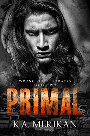 Primal by K.A. Merikan