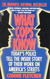What Cops Know by Connie Fletcher