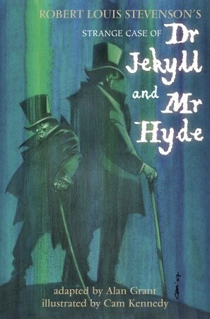 Robert Louis Stevenson's Strange Case of Dr Jekyll and Mr Hyde by Cam Kennedy, Robert Louis Stevenson, Alan Grant