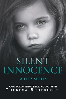 Silent Innocence by Theresa Sederholt