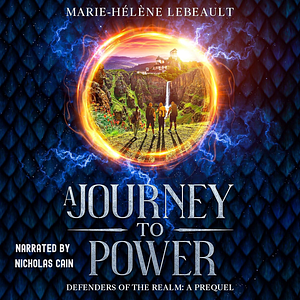 A Journey to Power by Marie-Hélène Lebeault