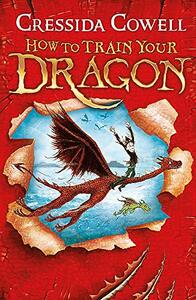 How to Train Your Dragon by Cressida Cowell