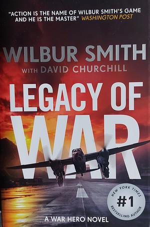 LEGACY OF WAR by Wilbur Smith