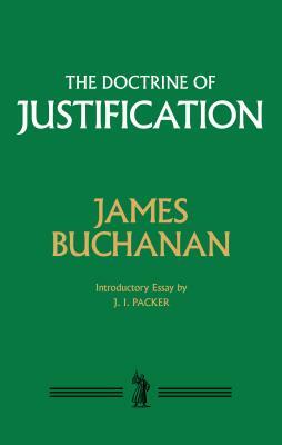 Doctrine of Justification by James Buchanan