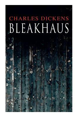 Bleakhaus by Charles Dickens