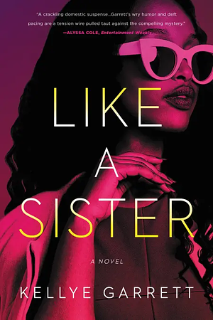 Like a Sister by Kellye Garrett