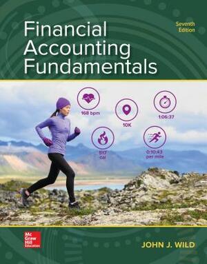 Loose Leaf for Financial Accounting Fundamentals by Barbara Chiappetta, Ken W. Shaw, John J. Wild