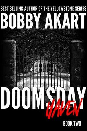 Doomsday Haven by Bobby Akart