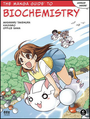 The Manga Guide to Biochemistry by Kikuyaro, Office Sawa, Masaharu Takemura