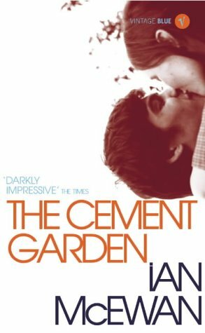 The Cement Garden by Ian McEwan