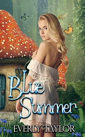 Blue Summer by Everly Taylor