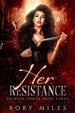 Her Resistance by Rory Miles