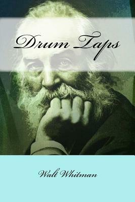 Drum Taps by Walt Whitman
