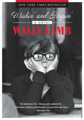 Wishin' and Hopin': A Christmas Story by Wally Lamb