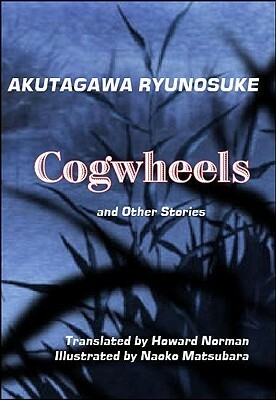 Cogwheels by Ryūnosuke Akutagawa