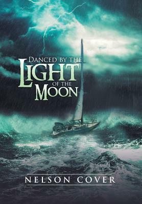 Danced by the Light of the Moon by Nelson Cover