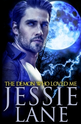 The Demon Who Loved Me by Jessie Lane