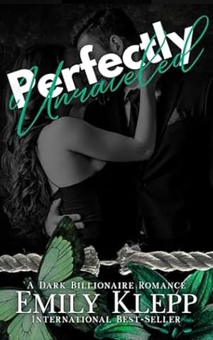 Perfectly Unraveled by Emily Klepp