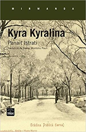 Kyra Kyralina. Els relats d'Adrian Yografi by Panaït Istrati