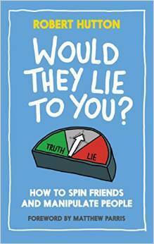Would They Lie to You? by Robert Hutton