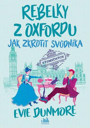 Jak zkrotit svůdníka by Evie Dunmore