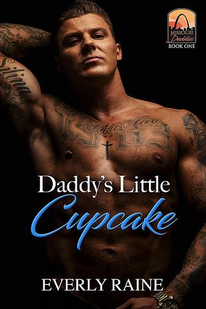 Daddy's Little Cupcake by Everly Raine