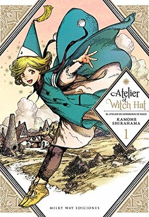 Atelier of Witch Hat, Vol. 1 by Kamome Shirahama