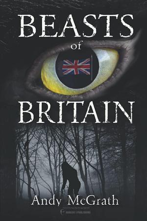 Beasts of Britain by Andy McGrath