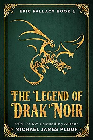 The Legend of Drak'Noir: Humorous Fantasy by Michael James Ploof, Holly M. Kothe