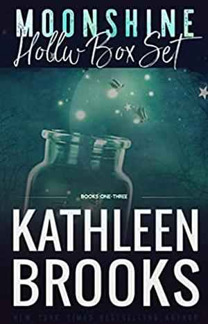 Moonshine Hollow Box Set by Kathleen Brooks