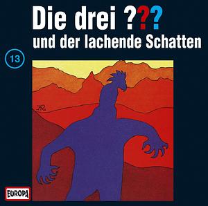 Die Drei ??? und der lachende Schatten by William Arden