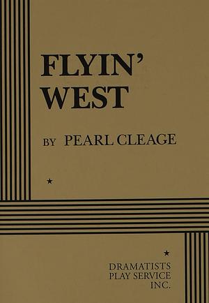 Flyin' West by Pearl Cleage