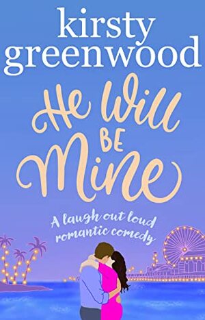 He Will Be Mine by Kirsty Greenwood