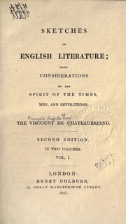 Sketches of English Literature; With Considerations on the Spirit of the Times, Men, and Revolutions - Vol. I by François-René de Chateaubriand